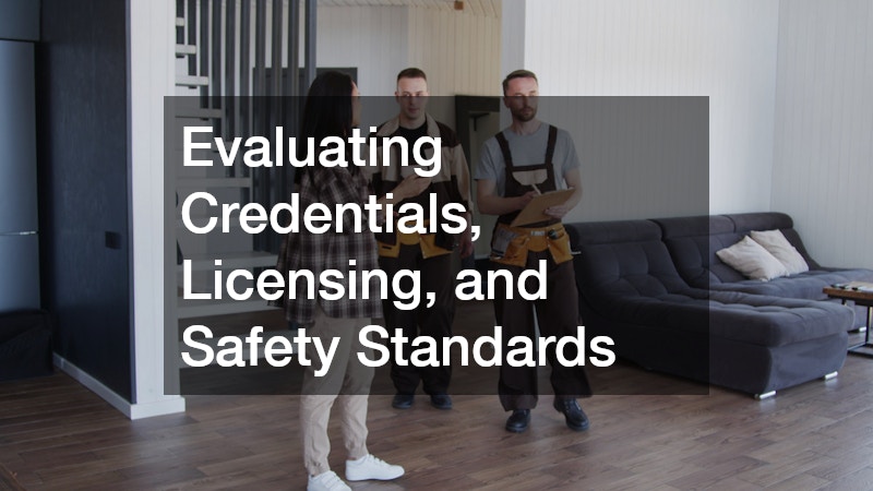 Evaluating Credentials, Licensing, and Safety Standards